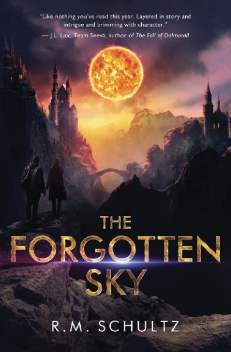 New Sci-fi Fantasy Novel By Author R.M. Schultz – The Forgotten Sky