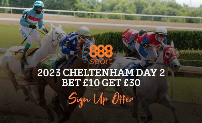 888 sport 2023 Cheltenham Day 2 bet 10 Get 30
