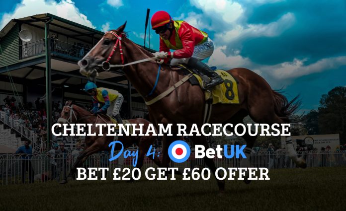 BetUk cheltenham racecourse day 4 bet 20 get 60 offer