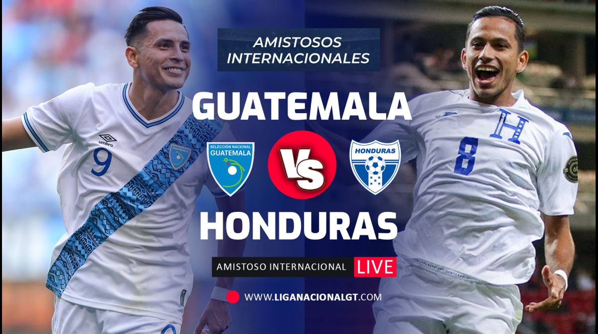 Guatemala vs Honduras EN VIVO